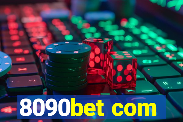 8090bet com